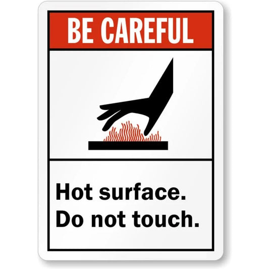 Be Careful Hot Surface Aluminum Sign — product artwork