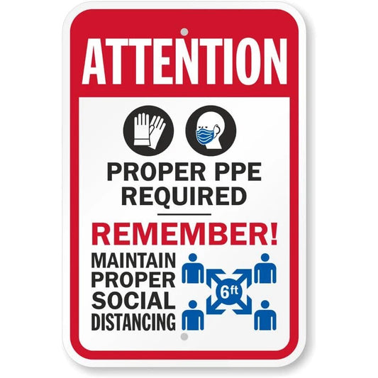 Attention Proper Ppe Required Remember Aluminum Sign — product artwork