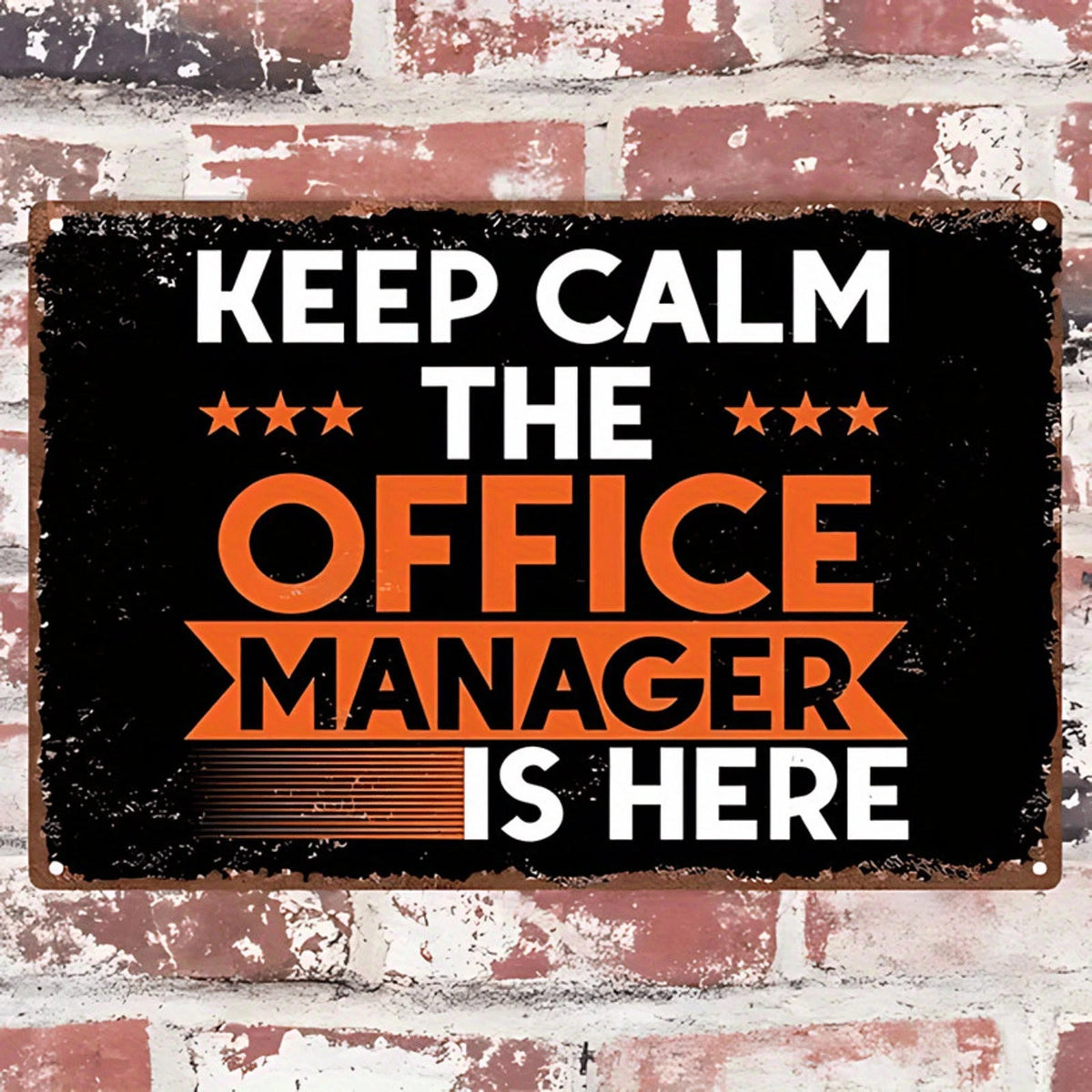 Office Manager Keep Calm the Office Manager Is Here Funny Aluminum Sign — product artwork
