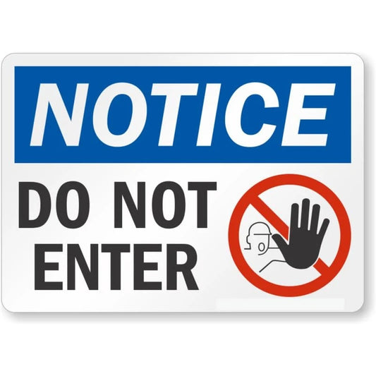 Osha Do Not Enter Safety Notice Aluminum Sign — product artwork