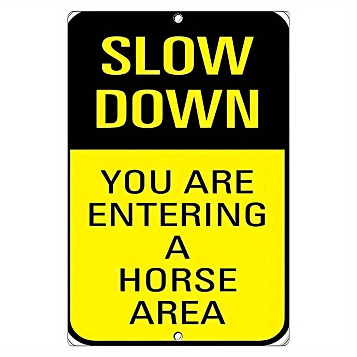 Horse Area Slow Down Funny Farm Ranch Aluminum Sign — product artwork