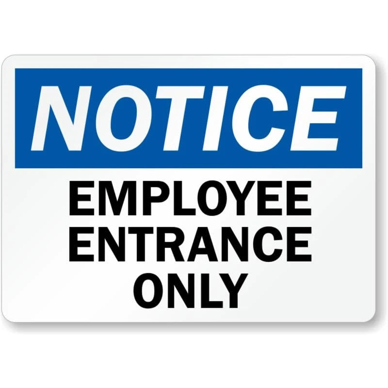 Notice Employee Entrance Only Text Aluminum Sign — product artwork