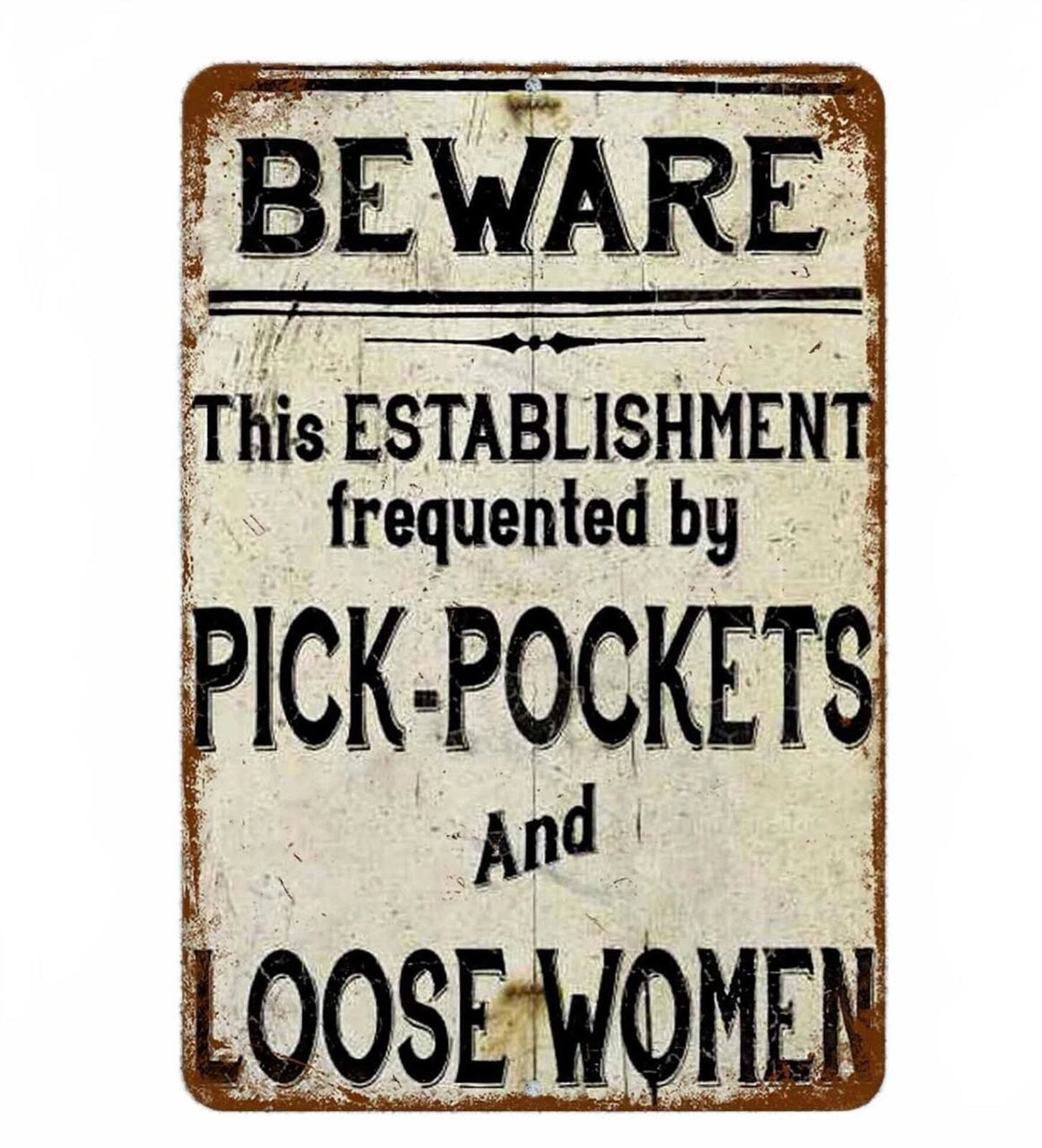 Loose Women Rustic Man Cave Aluminum Sign — product artwork
