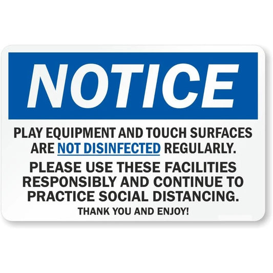 Play Equipment and Touch Surfaces Are Not Disinfected Aluminum Sign — product artwork