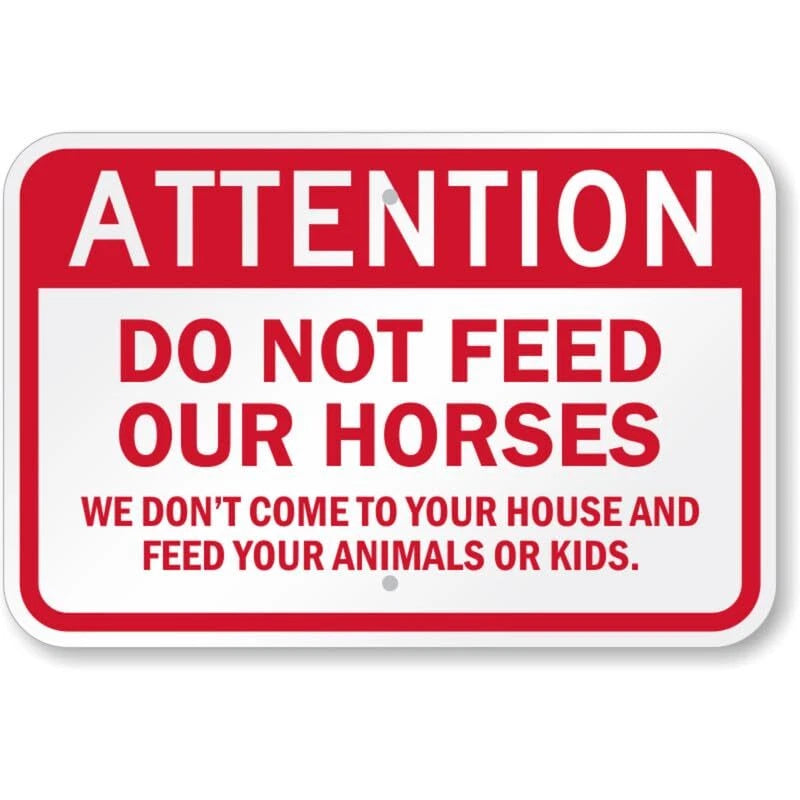 Attention Do Not Feed Our Horses Aluminum Sign — product artwork