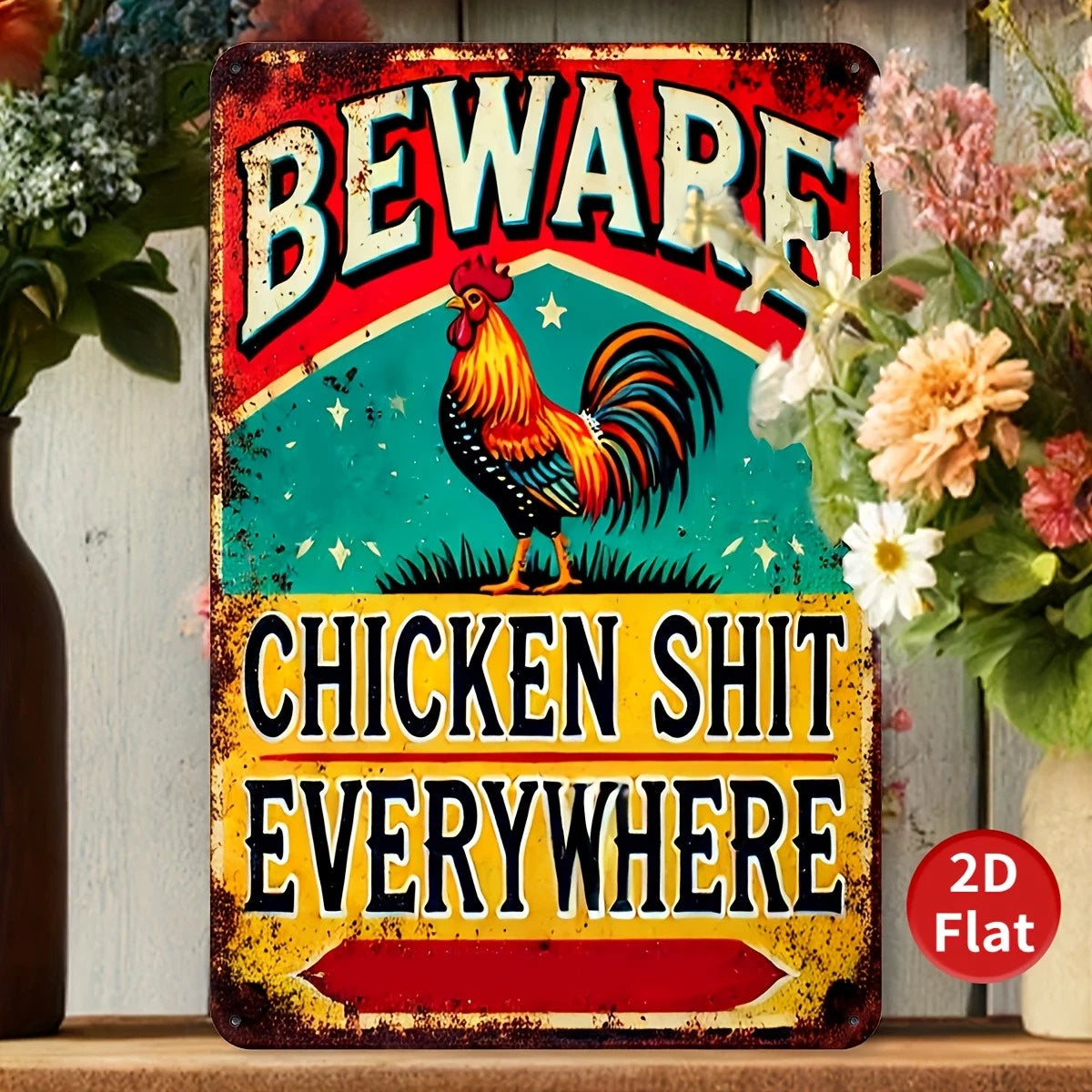 Vintage Funny Beware of Chicken Everywhere Aluminum Sign — product artwork