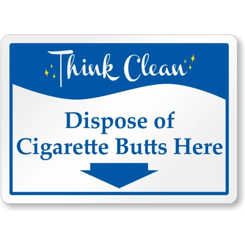 Dispose of Cigarette Butts Here Aluminum Sign — product artwork