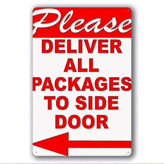 Delivery Funny Please Deliver Packages Side Door Aluminum Sign — product artwork