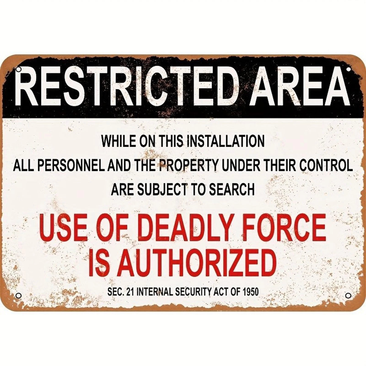 Restricted Area Use of Deadly Force Authorized Aluminum Sign — product artwork