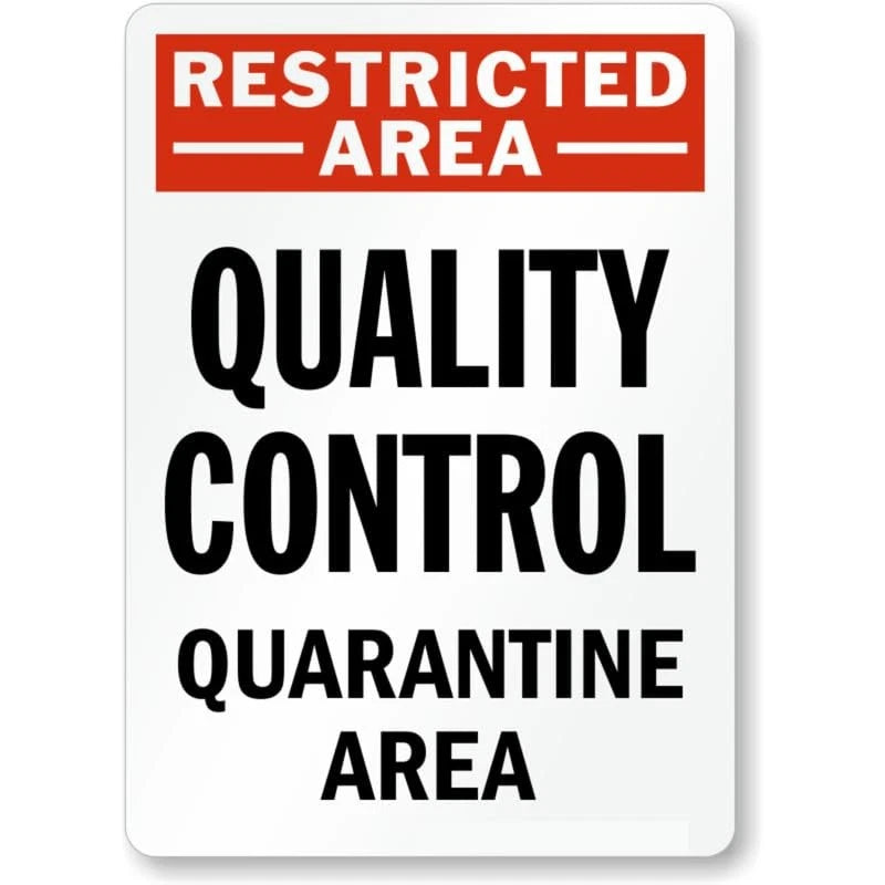 Restricted Area Quality Control Aluminum Sign — product artwork