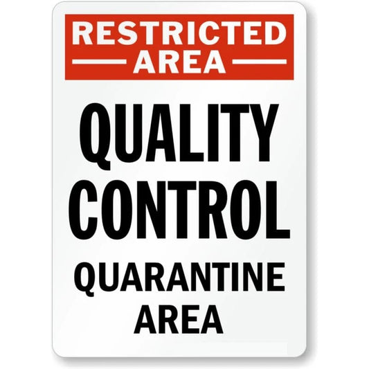 Restricted Area Quality Control Aluminum Sign — product artwork