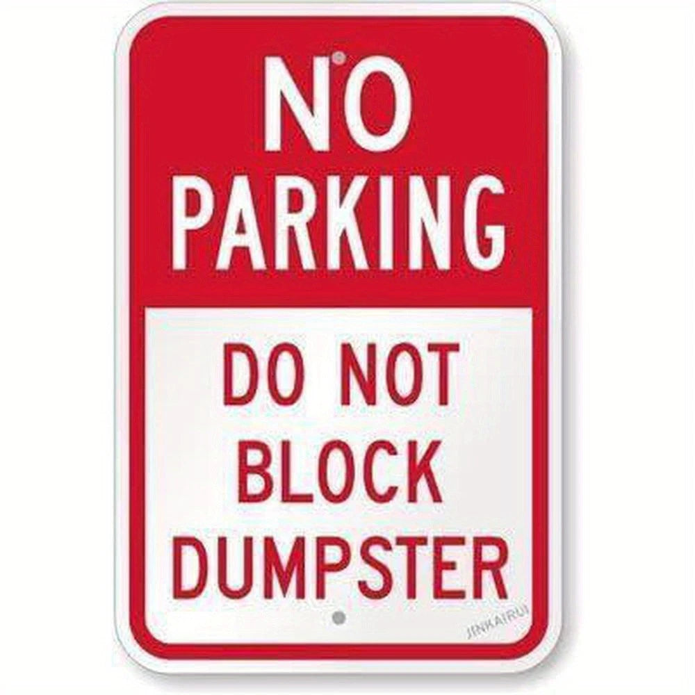 No Parking Warning Do Not Block Dumpster Aluminum Sign — product artwork