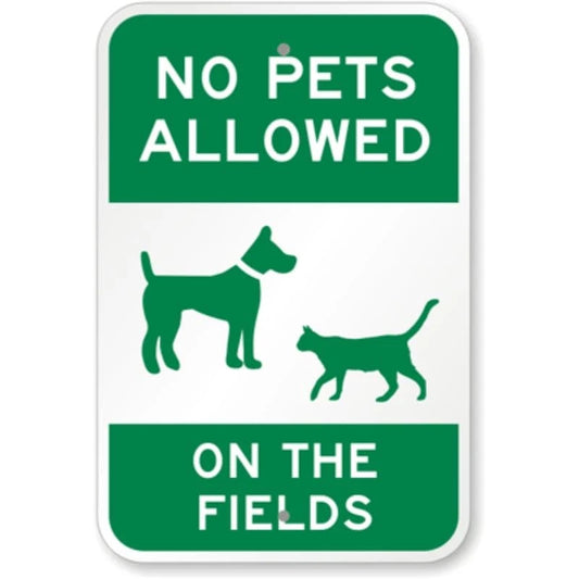 No Pets Allowed Field Aluminum Sign — product artwork