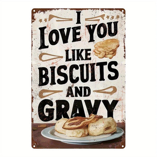 I Love You Like Biscuits and Gravy Aluminum Sign — product artwork