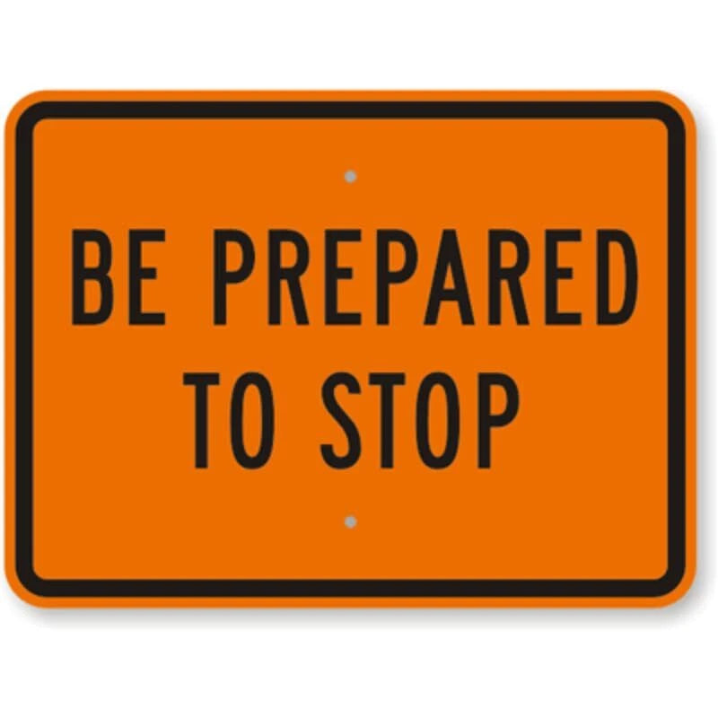 Be Prepared to Stop Aluminum Sign — product artwork