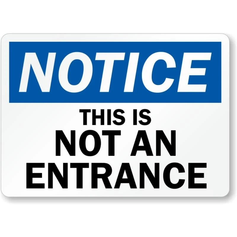 Not an Entrance Notice Aluminum Sign — product artwork