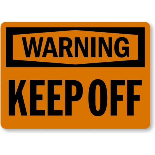 Keep Off Warning Aluminum Sign — product artwork