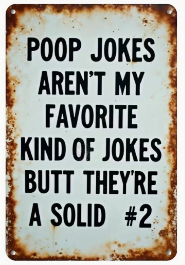 Poop Jokes Aren't My Favorite Funny Aluminum Sign — product artwork