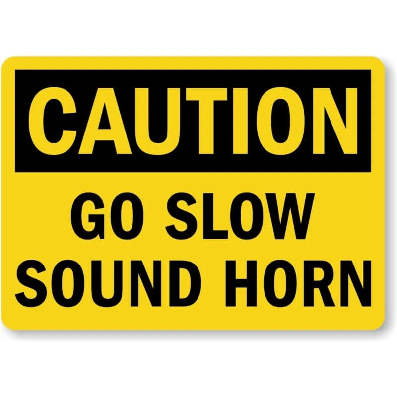 Go Slow Horn Caution Aluminum Sign — product artwork